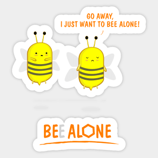 Bee Alone Sticker